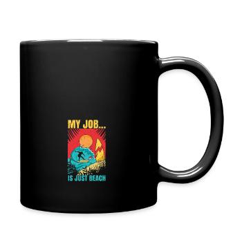 Mon travail... Is Just Beach est le parfait, convivial - Mug uni - noir - Droite