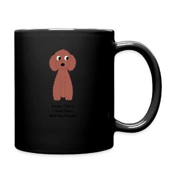 Poodle Plans - Lustiges Pudel-Design - Tasse einfarbig - Schwarz - Rechts