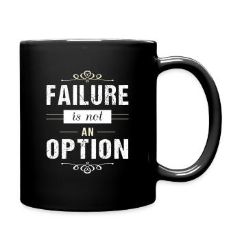 Failure is not an Option - motivation - Full Colour Mug - black - Right