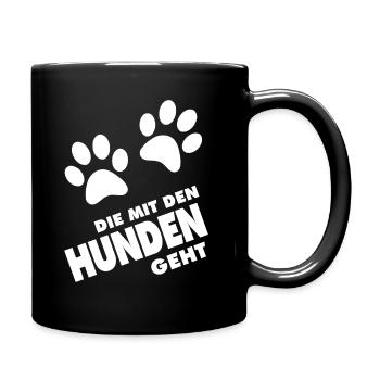 Die mit den Hunden Geht - Tasse einfarbig - Schwarz - Rechts