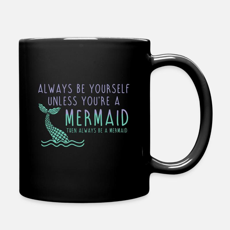 Soyez toujours une sirène cool en disant - Mug uni - noir