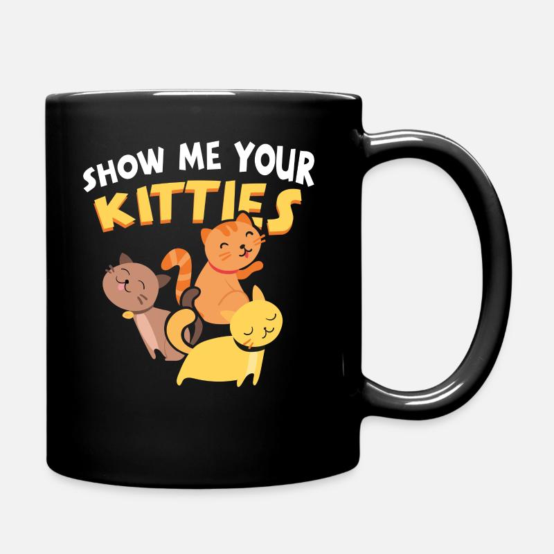 Montrez-moi vos Kitties - la chemise la plus drôle de chats - Mug uni - noir