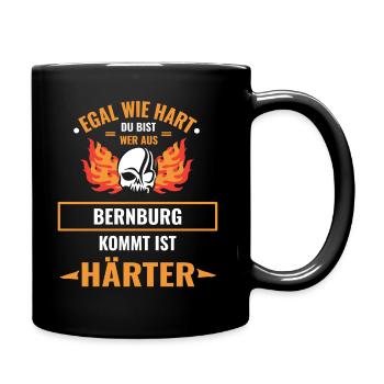 BERNBURG - Egal wie hart du bist BERNBURG ist HÄRT - Tasse einfarbig - Schwarz - Rechts