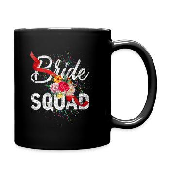 Braut Squad JGA Junggesellinnenabschied Hochzeit - Tasse einfarbig - Schwarz - Rechts