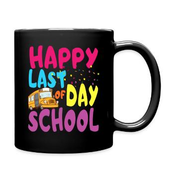 Happy last day of school - Full Colour Mug - black - Right