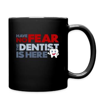 The dentist is here - Full Colour Mug - black - Right