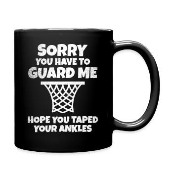 You Guard me lustiges Basketball Geschenk Sport - Tasse einfarbig - Schwarz - Rechts