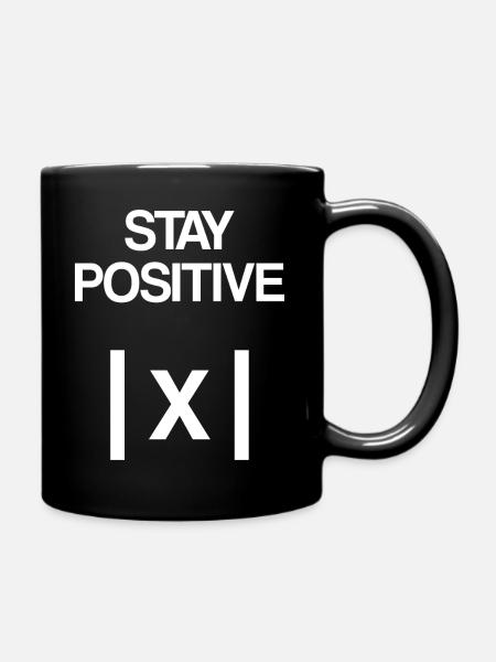 Bleib Positiv Mathematik - Tasse einfarbig - Schwarz