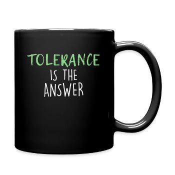 mehr Toleranz! - Tasse einfarbig - Schwarz - Rechts