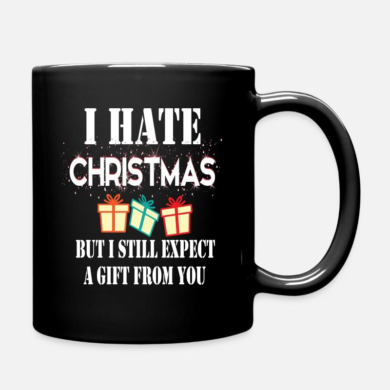 Christmas - Gift - I Hate Christmas - Full Colour Mug - black