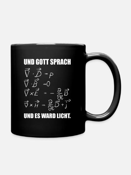Und Gott sprach und es ward Licht Maxwell Formel - Tasse einfarbig - Schwarz