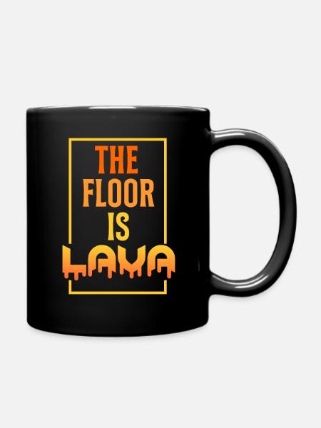 Der Boden ist Lava - Tasse einfarbig - Schwarz