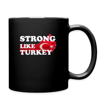 Fort comme la Turquie - Mug uni - noir - Droite