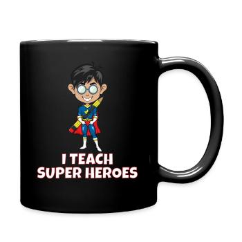 I teach super heroes teacher superhero gift idea - Full Colour Mug - black - Right