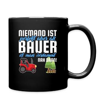 Bauer Landwirt Landwirtschaft Bauernhof Spruch - Tasse einfarbig - Schwarz - Rechts