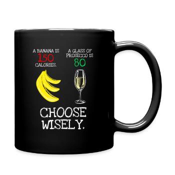Banana vs Prosecco Calories Funny T Shirt - Full Colour Mug - black - Right