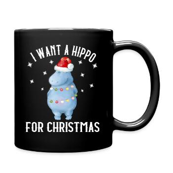 I want a Hippo for Christmas Nilpferd Xmas - Tasse einfarbig - Schwarz - Rechts