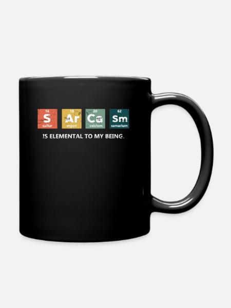 Wissenschaftlicher Sarkasmus - Tasse einfarbig - Schwarz