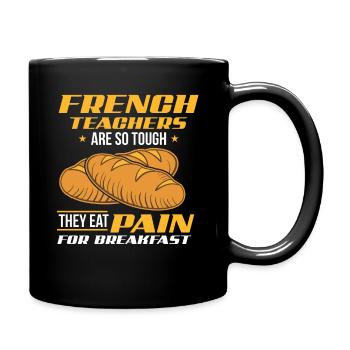 Français professeur manger douleur pour le petit déjeuner - Mug uni - noir - Droite