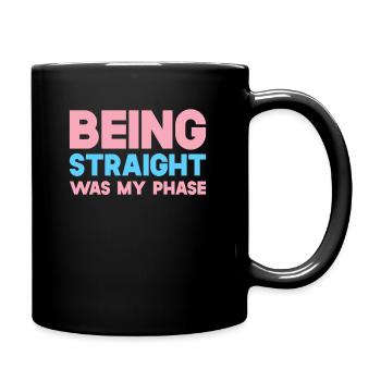 Gerade zu sein war meine Phase - Tasse einfarbig - Schwarz - Rechts