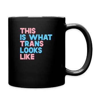 This Is What Trans Looks Like - Full Colour Mug - black - Right