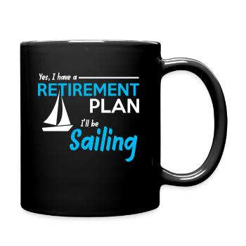 retirement plan sailing - Full Colour Mug - black - Right