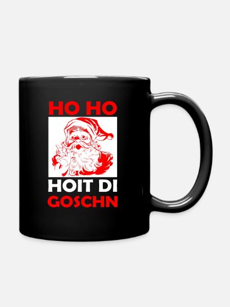 Ho Ho Ho Hoit di Goschn - Tasse einfarbig - Schwarz