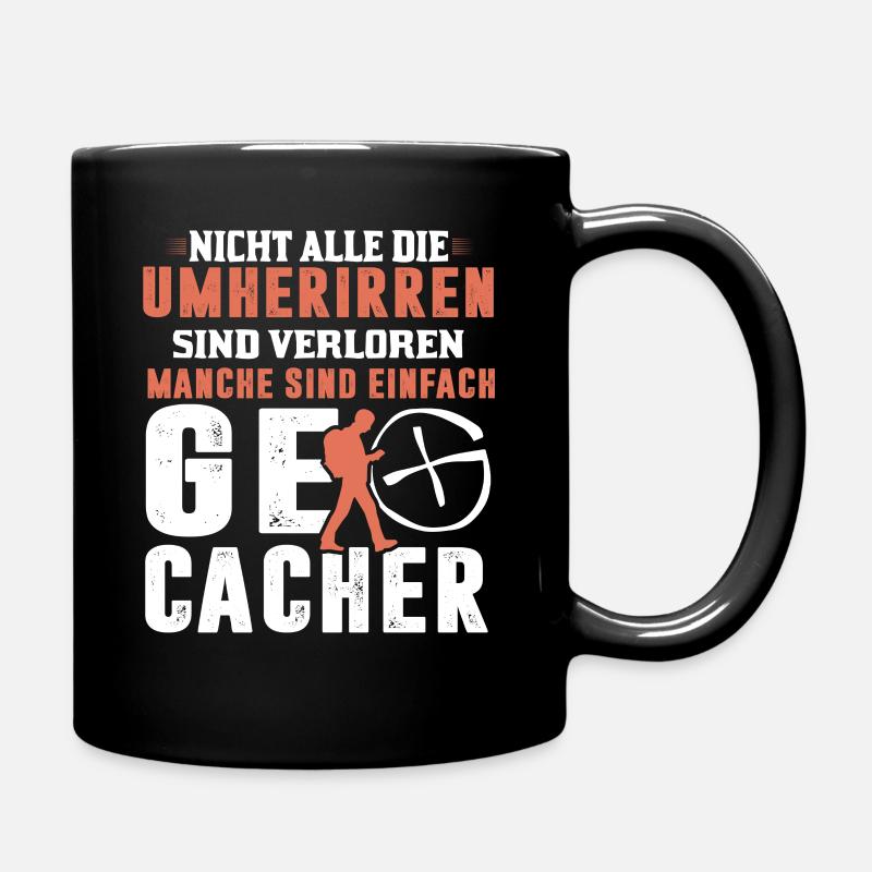 Geocaching Spruch - Tasse einfarbig - Schwarz