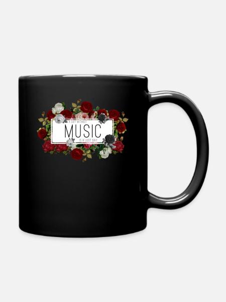 A day without music is a lost day - Tasse einfarbig - Schwarz