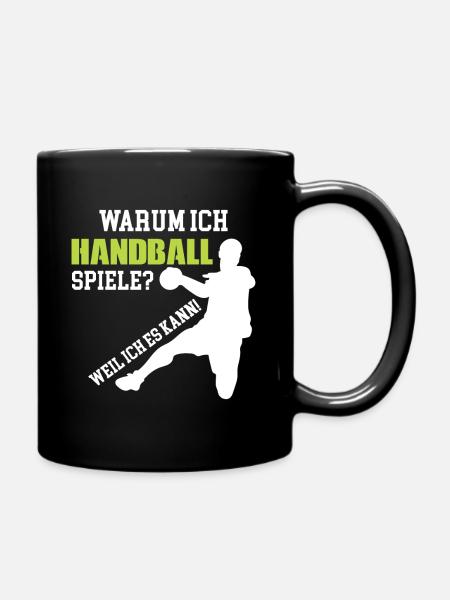 Handball Handballspieler Handballer spielen Spruch - Tasse einfarbig - Schwarz