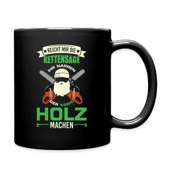 Holz machen Waldarbeiter Holzfäller Fortwirt Motiv - Tasse einfarbig - Schwarz - Rechts
