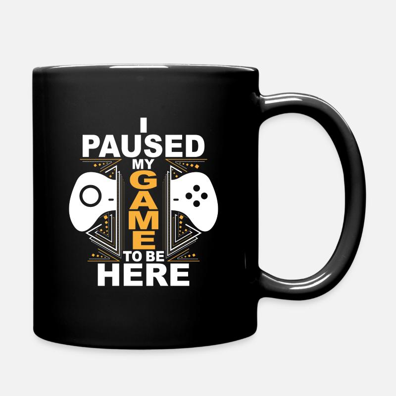 I Paused My Game To Be Here - Full Colour Mug - black
