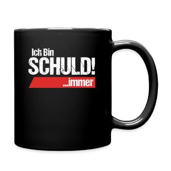 Ich bin Schuld immer Selbstmitleid Schuldig - Tasse einfarbig - Schwarz - Rechts