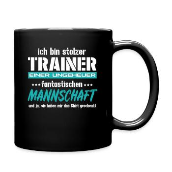 Ich bin Trainer einer fantastischen Mannschaft - Tasse einfarbig - Schwarz - Rechts