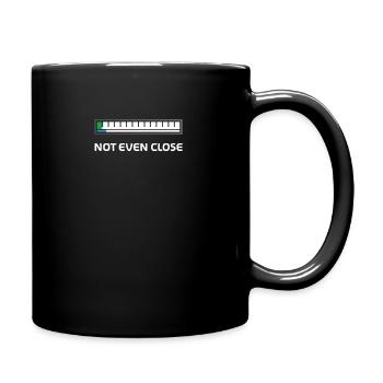 Not even close - Merch of Legends - Tasse einfarbig - Schwarz - Rechts