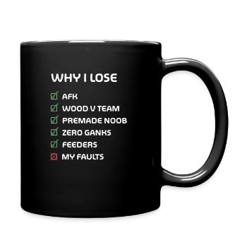Why i lose - Merch of Legends - Tasse einfarbig - Schwarz - Rechts