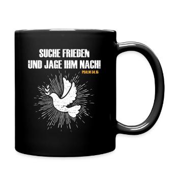 SEE PEACE AND HUNT IT TO PSALM 34.15 - Full Colour Mug - black - Right
