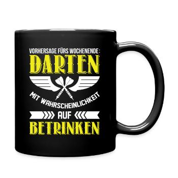 Dart Alkohol Spruch - Tasse einfarbig - Schwarz - Rechts