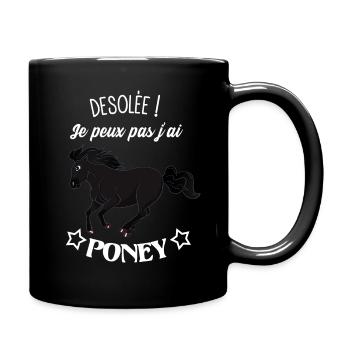 Je peux pas j'ai poney - Mug uni - noir - Droite