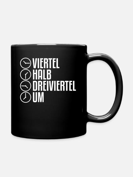 Uhrzeit Ostdeutschland | Ossi Osten Ostdeutsch Uhr - Tasse einfarbig - Schwarz