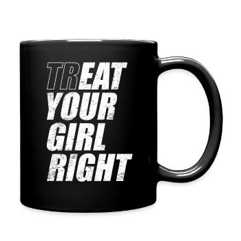 Treat & Eat Your Girl Right / Sex zum Valentinstag - Tasse einfarbig - Schwarz - Rechts