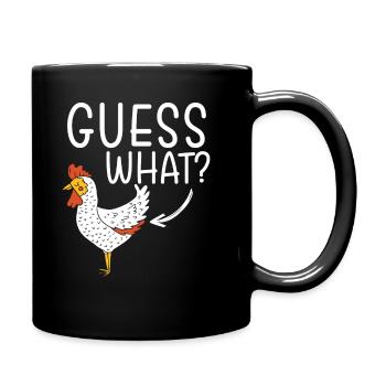 Guess What Chicken Chicken Rooster Chicken Hen Gift - Full Colour Mug - black - Right