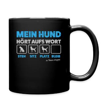 Mein Hund Hört Hundeschule Hundeerziehung Geschenk - Tasse einfarbig - Schwarz - Rechts