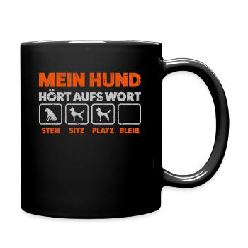 Mein Hund Hört Hundeschule Hundeerziehung Geschenk - Tasse einfarbig - Schwarz - Rechts