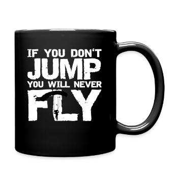 If you do not jump you will never fly - Full Colour Mug - black - Right