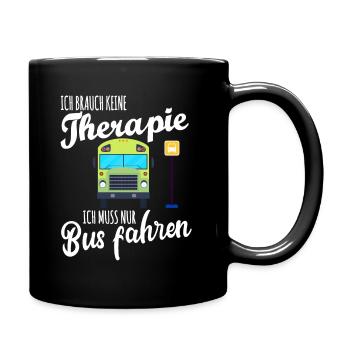 No therapy Only bus driving bus driver - Full Colour Mug - black - Right