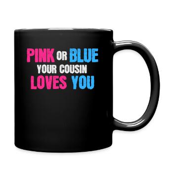 Counsin Pink Blue Baby Geschlecht offenbaren - Tasse einfarbig - Schwarz - Rechts