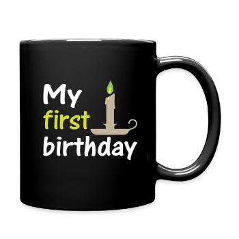 My first birthday, my first birthday - Full Colour Mug - black - Right