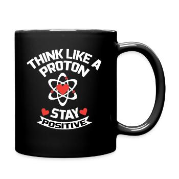 Stay Positive Proton / Atom - Full Colour Mug - black - Right