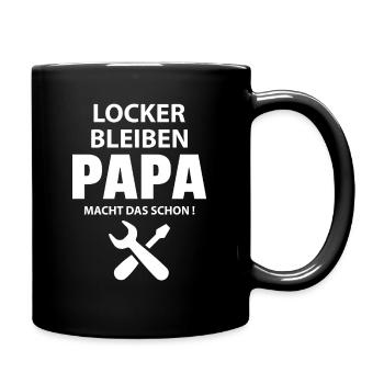 LOCKER BLEIBEN PAPA MACHT DAS SCHON! - Tasse einfarbig - Schwarz - Rechts